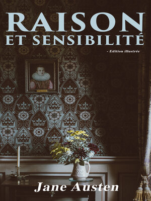 cover image of Raison et Sensibilité--Edition illustrée